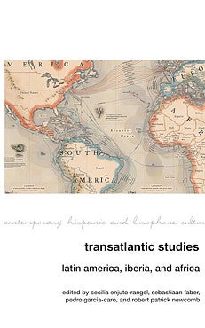 Book cover: Transatlantic Studies: Latin America, Iberia, and Africa