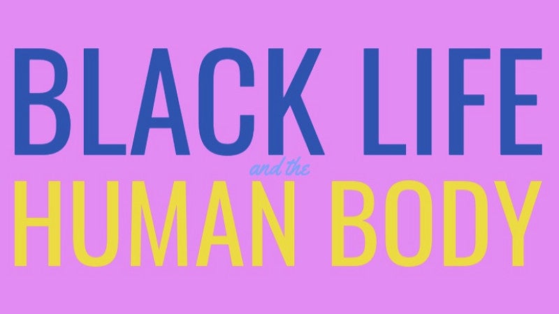 Black life and the human body course logo