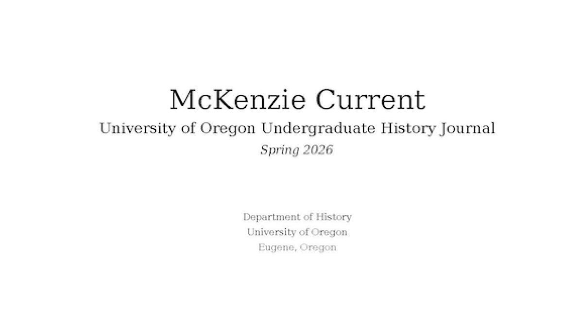 McKenzie current, University of Oregon Undergraduate History Journal