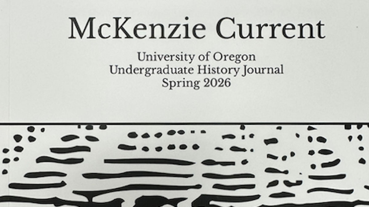 McKenzie current, University of Oregon Undergraduate History Journal