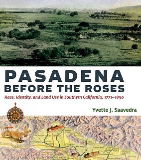 Book Cover- Pasadena Before the Roses by Saavedra Yvette