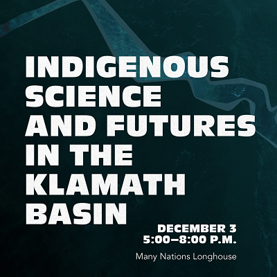 Indigenous Science and Futures on the Klamath Poster